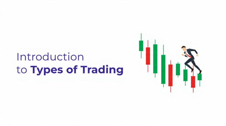 Types of Traders: Scalper, Intraday, and Swing (Beginner-Friendly Guide)